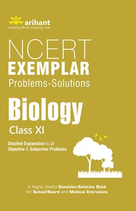 Arihant NCERT Exemplar Problems Solutions BIOLOGY Class XI